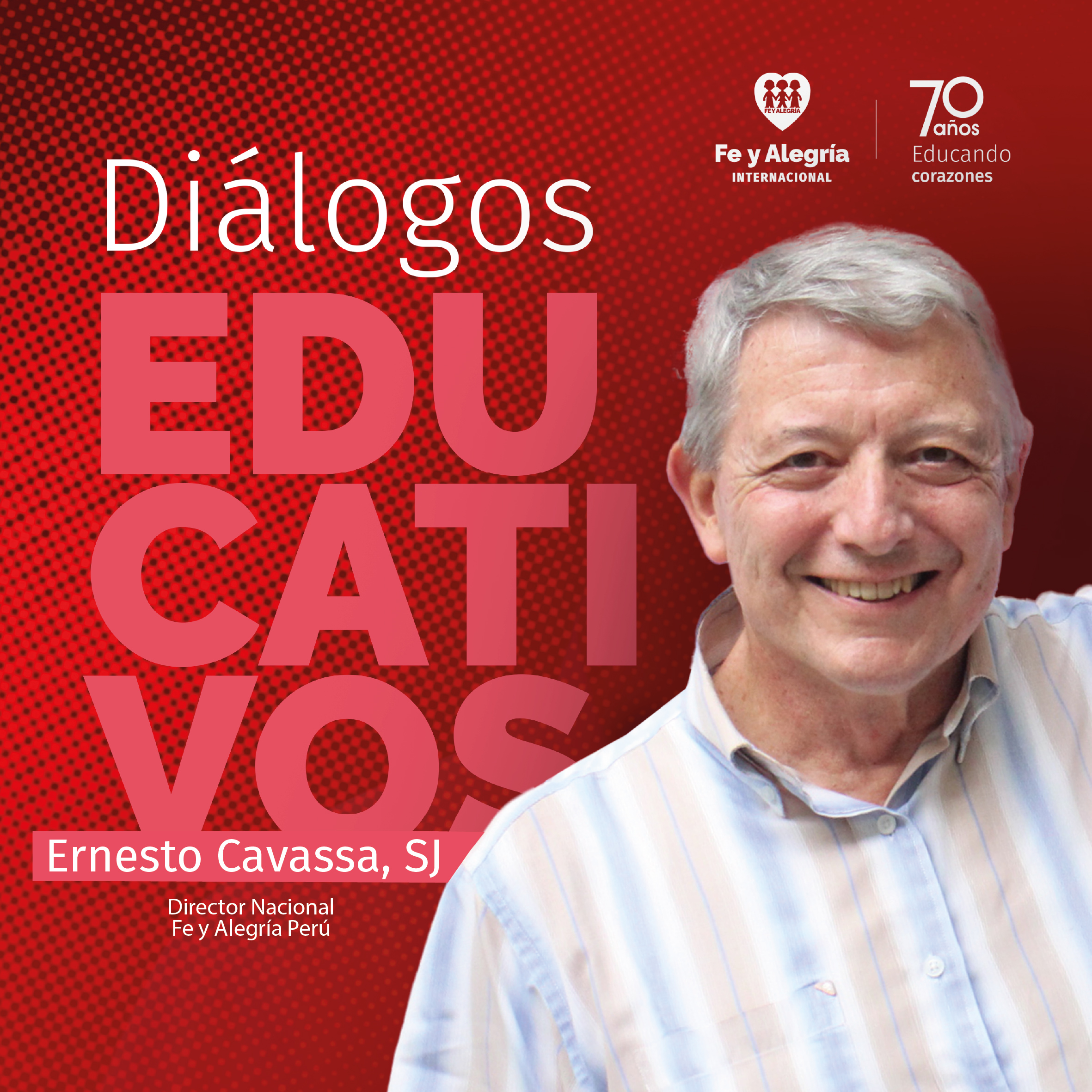 Diálogos Educativos: “La educación transforma desafíos en oportunidades” – Ernesto Cavassa SJ