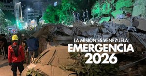 La misión es Venezuela. Emergencia 2026