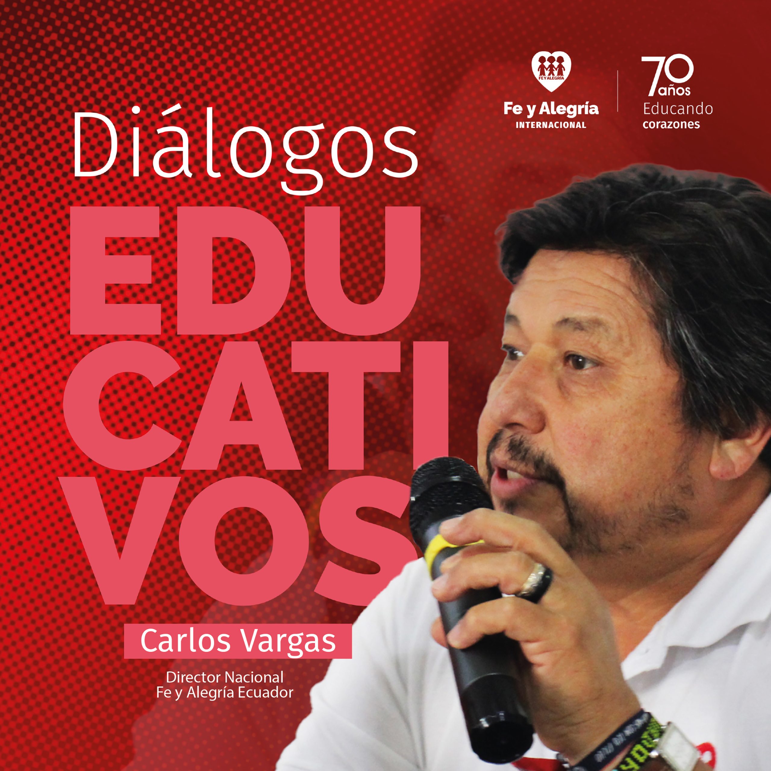 Diálogos Educativos: “Nos debemos a los niños, niñas, jóvenes y familias: ahí está la misión” – Carlos Vargas | Episodio 1
