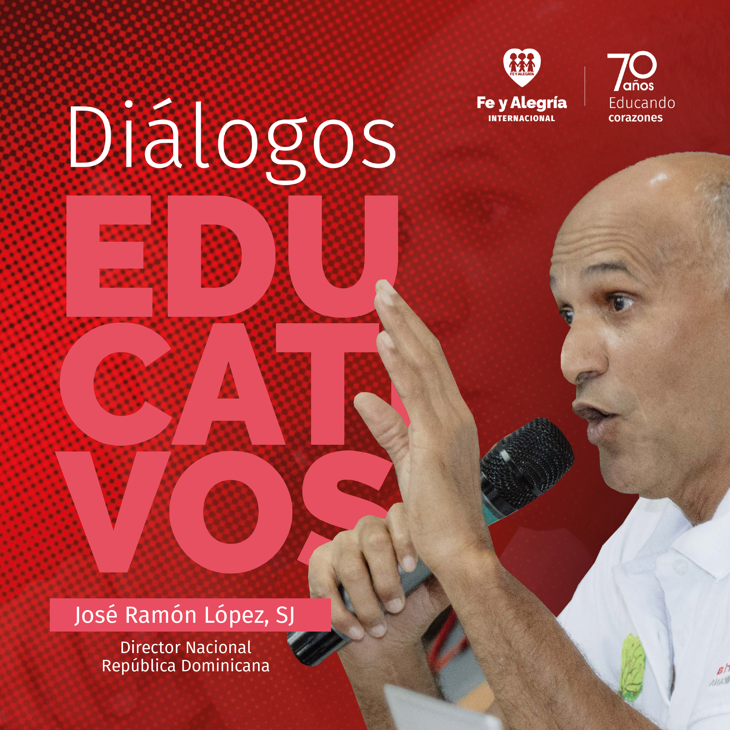 Diálogos Educativos “No buscamos al mejor, buscamos ser mejores” - José Ramón López SJ | Episodio 2
