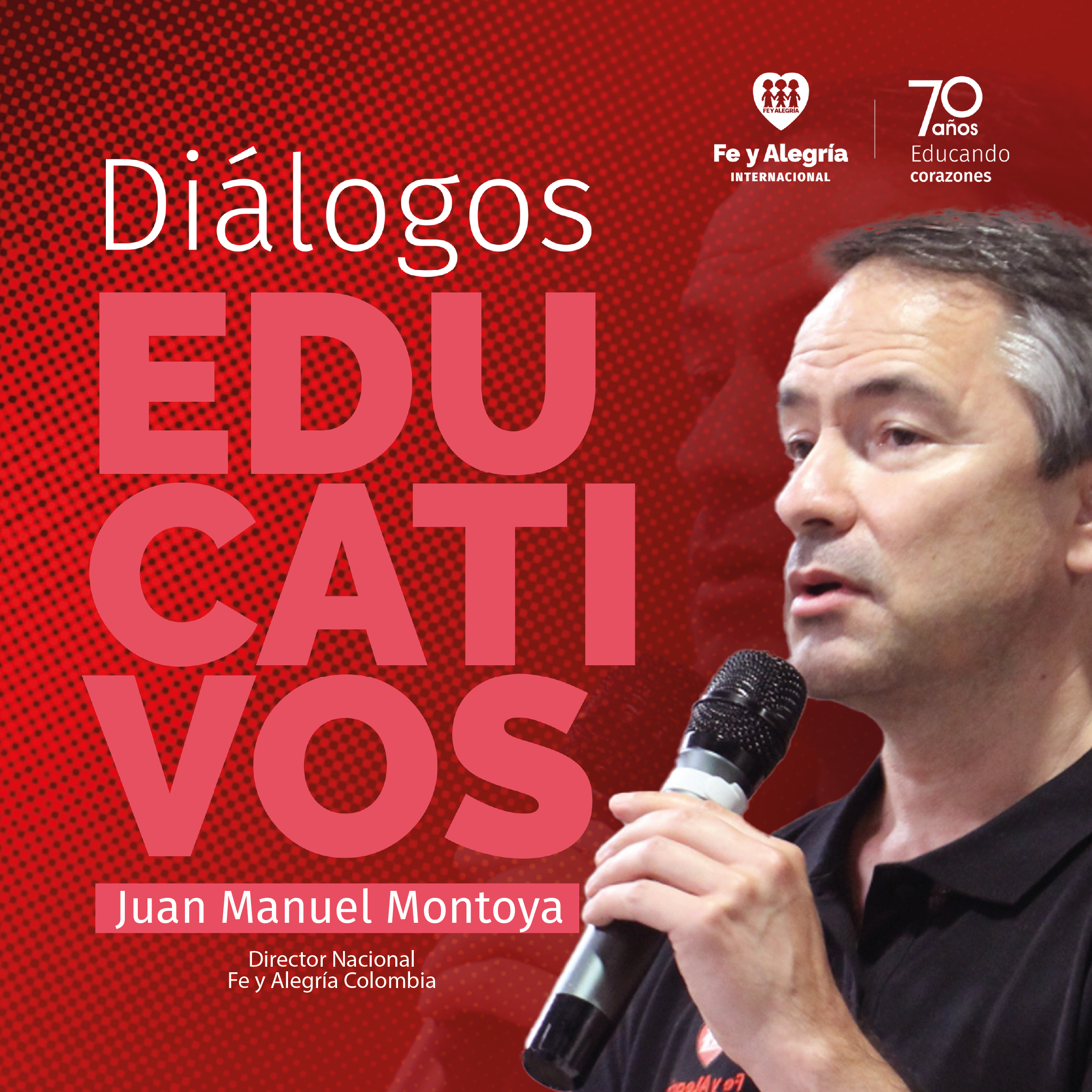 Diálogos Educativos “Sueño con una Fe y Alegría donde la educación transforme el barrio” – Juan Manuel Montoya SJ | Episodio 4